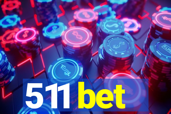 511 bet